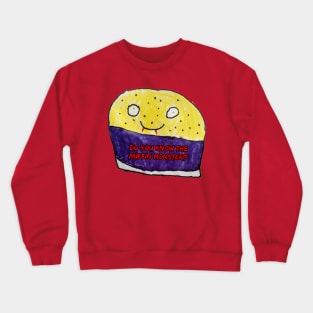 Muffin Monster Crewneck Sweatshirt